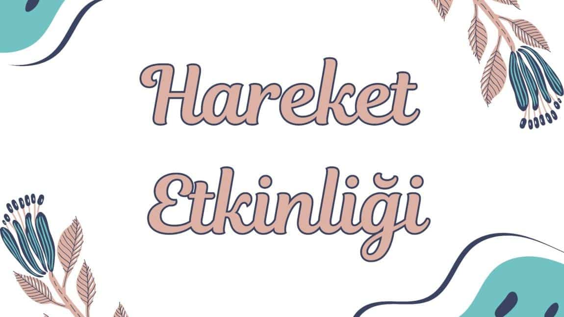 HAREKET ETKİNLİĞİ